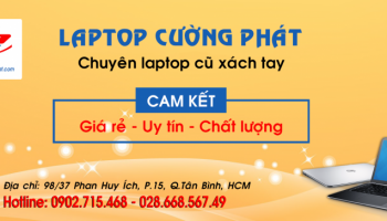 Mách bạn cách lựa chọn địa chỉ bán laptop cũ uy tín TP HCM